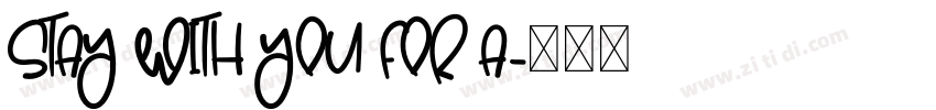 STAY WITH YOU FOR A字体转换